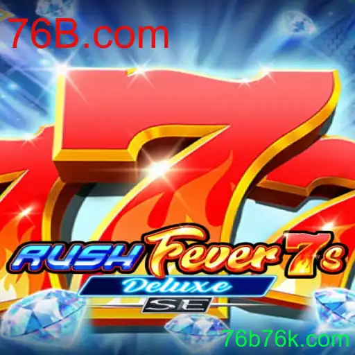 Explorando o Mundo de RushFever7sDeluxeSE: O Jogo que Está Revolucionando 76B.com